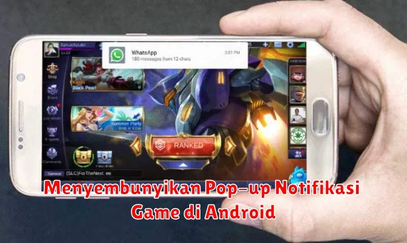 Menyembunyikan Pop-up Notifikasi Game di Android