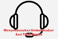 Menyembunyikan Simbol Headset Saat Tidak Dicolok