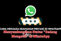 Menyembunyikan Status “Sedang Mengetik” di WhatsApp