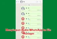 Menyimpan Audio WhatsApp ke File Manager