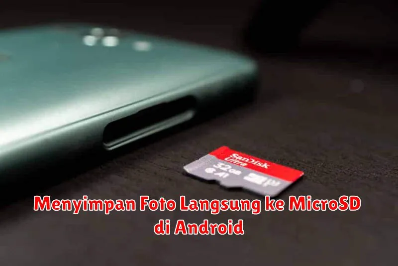 Menyimpan Foto Langsung ke MicroSD di Android