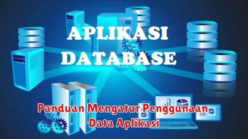 Panduan Mengatur Penggunaan Data Aplikasi