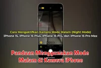 Panduan Menggunakan Mode Malam di Kamera iPhone
