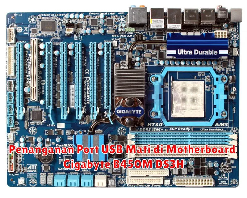 Penanganan Port USB Mati di Motherboard Gigabyte B450M DS3H