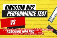 Perbedaan Performa SSD Samsung 980 vs Kingston NV2