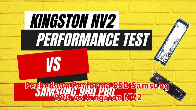 Perbedaan Performa SSD Samsung 980 vs Kingston NV2