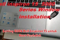Setting BIOS Dell Inspiron 15 untuk Boot Flashdisk