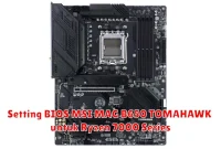 Setting BIOS MSI MAG B650 TOMAHAWK untuk Ryzen 7000 Series