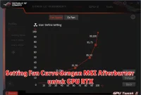 Setting Fan Curve dengan MSI Afterburner untuk GPU RTX