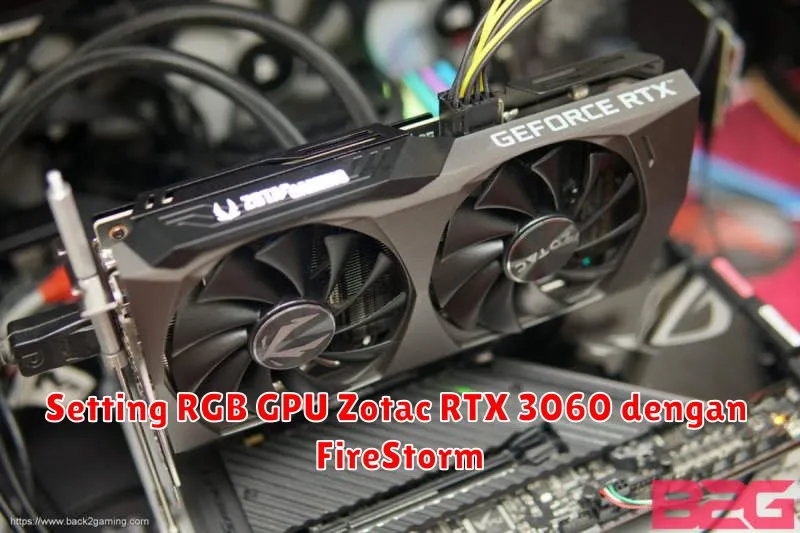 Setting RGB GPU Zotac RTX 3060 dengan FireStorm