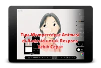 Tips Mempercepat Animasi di Android untuk Respons Lebih Cepat