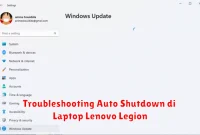 Troubleshooting Auto Shutdown di Laptop Lenovo Legion