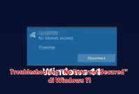 Troubleshooting “No Internet Secured” di Windows 11